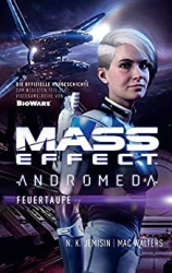 : N  K  Jemisin & Mac Walters - Masseffect Andromeda – Feuertaufe