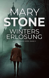 : Mary Stone - Winters Erlosung (Winter-Black-Serie 3)