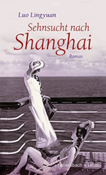 : Luo Lingyuan - Sehnsucht nach Shanghai