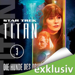 : Star Trek - Titan -3- Die Hunde des Orion