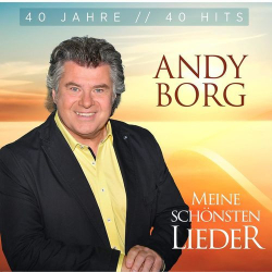 : Andy Borg - Meine schönsten Lieder - 40 Jahre - 40 Hits (2021)