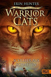 : Hunter, Erin - Warrior Cats - Das gebrochene Gesetz 03 - Schleier aus Schatten