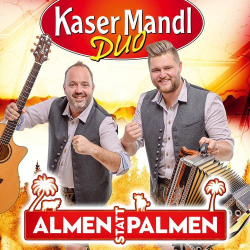 : Kasermandl Duo - Almen statt Palmen (2021)