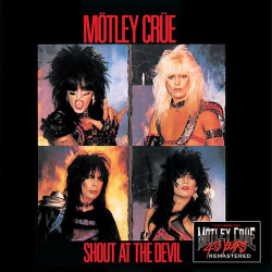: Mötley Crüe - Shout At The Devil (40th Anniversary Remastered) (2021)