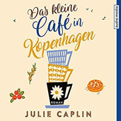 : Julie Caplin - Das kleine Cafe in Kopenhagen