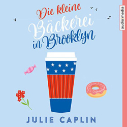 : Julie Caplin - Romantic Escapes 2 - Die kleine Bäckerei in Brooklyn