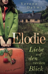 : Verena Dahms - Elodie Liebe auf den zweiten Blick