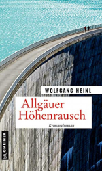 : Wolfgang Heinl - Allgaeuer Hoehenrausch