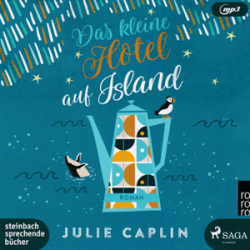 : Julie Caplin - Romantic Escapes 4 - Das kleine Hotel auf Island