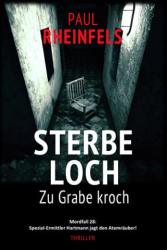 : Paul Rheinfels - Sterbeloch Zu Grabe kroch