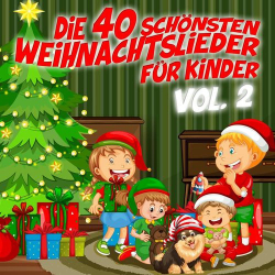 : Die 40 schönsten Weihnachtslieder für Kinder, Vol. 2 (2021)