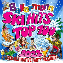: Ballermann Ski Hits Top 100 2022: Der ultimative Party Megamix (2021)