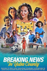 : Breaking News in Yuba County 2021 Complete Bluray-Untouched