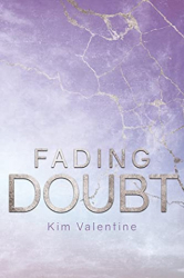 : Kim Valentine - Fading Doubt (Fading-Reihe 2)