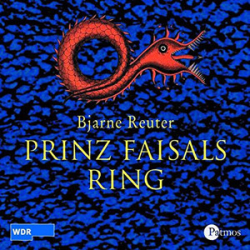 : Bjarne Reuter - Prinz Faisals Ring