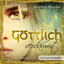 : Josephine Angelini - Göttlich-Trilogie 1 -  Göttlich verdammt