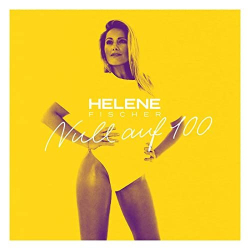 : Helene Fischer - Null auf 100 EP (The Mixes) (2021)