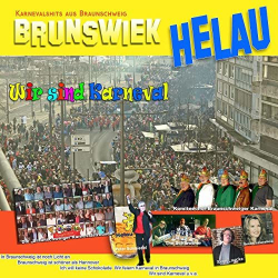 : Karnevalshits aus Braunschweig Helau - Wir sind Karneval (2021)