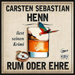 : Carsten Sebastian Henn - Rum oder Ehre