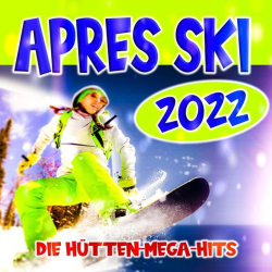 : Après Ski 2022 (Die Hütten-Mega-Hits) (2021)