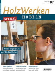 :  HolzWerken Magazin Spezial No 97 Winter 2021