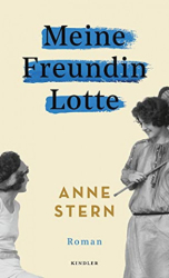 : Anne Stern - Meine Freundin Lotte