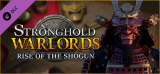 : Stronghold Warlords Rise of the Shogun-Codex