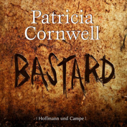 : Patricia Cornwell - Scarpetta 18 - Bastard