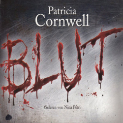 : Patricia Cornwell - Scarpetta 19 - Blut
