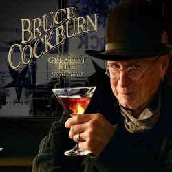 : Bruce Cockburn - Greatest Hits (1970-2020) (2021)