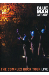 : Blue Man Group The Complex Rock Tour Live 2003 Complete Ntsc Dvd10 Mdvdr Internal-oNePiEcE