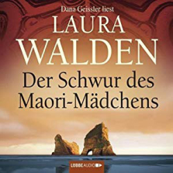 : Laura Walden - Der Schwur des Maori Mädchens