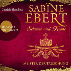 : Sabine Ebert - Schwert und Krone 1 - Meister der Täuschung