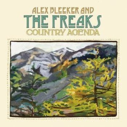 : Alex Bleeker & the Freaks - Country Agenda (2015)