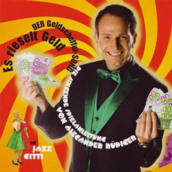 : Alexander Rüdiger - Es rieselt Geld (Der Geldscheffel-Song EP) (2009)