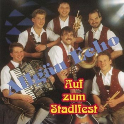 : Allgäu Echo - Auf zum Stadlfest (2015)