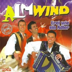 : Almwind - Frei wie ein Adler (2004)