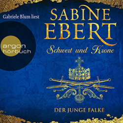 : Sabine Ebert - Schwert und Krone 2 - Der junge Falke