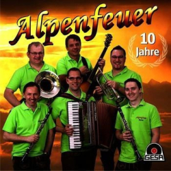 : Alpenfeuer - 10 Jahre (2013)