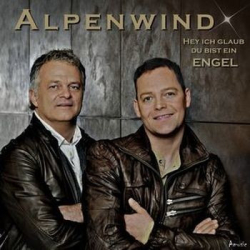 : Alpenwind - Hey ich glaub du bist ein Engel (2012)