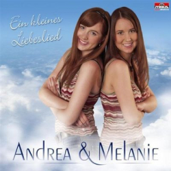 : Andrea & Melanie - Ein kleines Liebeslied (2007)