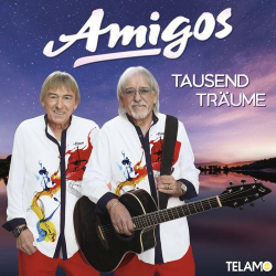: Amigos - Tausend Träume (2020)