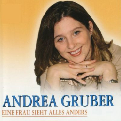 : Andrea Gruber - Eine Frau sieht alles anders (2014)