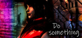 : Do Something-DarksiDers