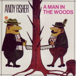 : Andy Fisher - A Man In The Woods (1997)