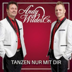: Andy Wilde & Co. - Tanzen Nur Mit Dir (2020)