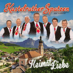 : Kastelruther Spatzen - HeimatLiebe (2021)