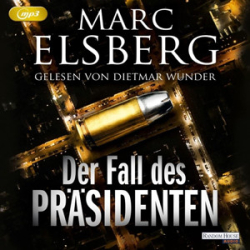 : Marc Elsberg - Der Fall des Präsidenten