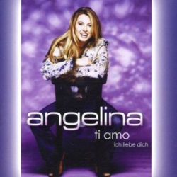: Angelina - Ti amo ich Liebe dich (2003)