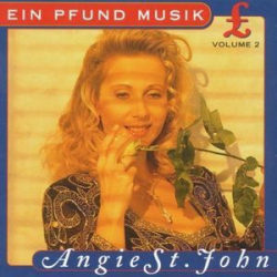 : Angie St. John - Ein Pfund Musik Vol.02 (1999)